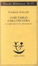 Così parlò Zarathustra. Un libro per tutti e per nessuno